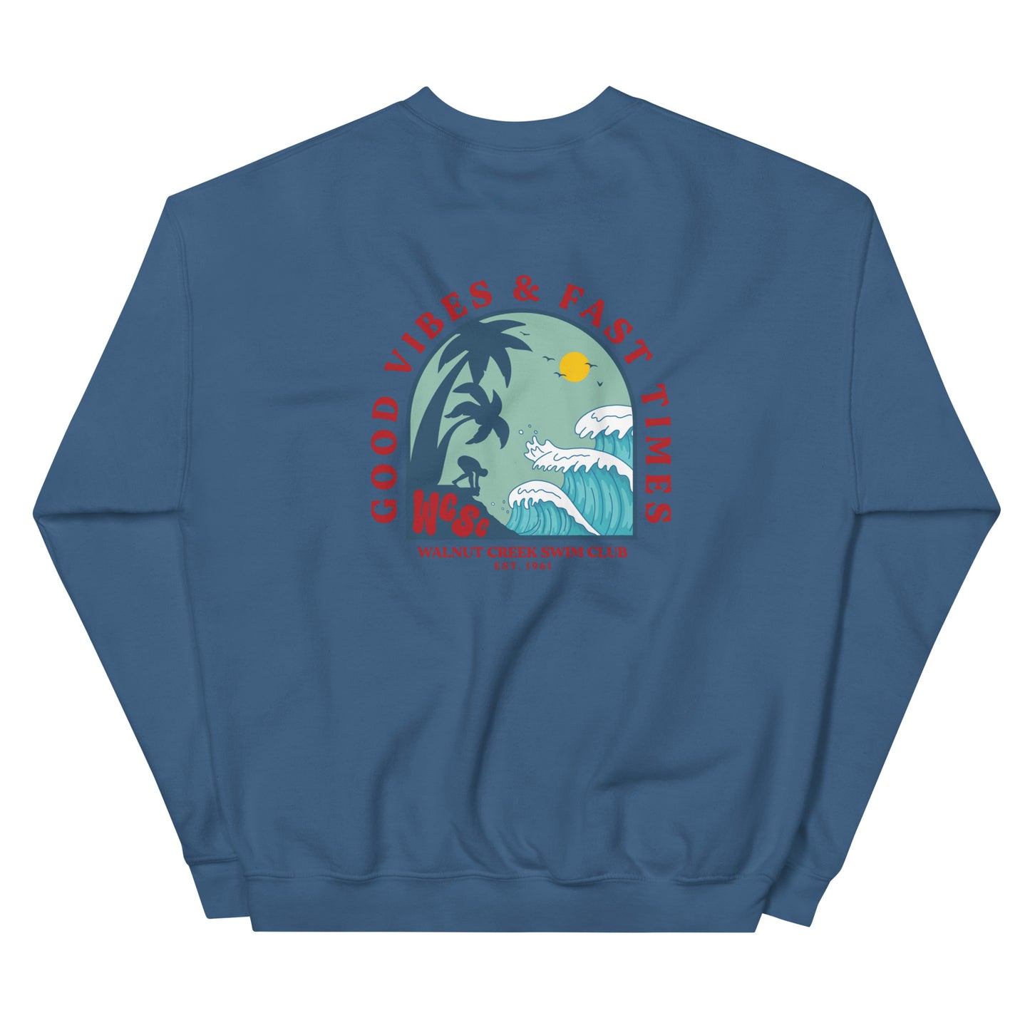 Good Vibes & Fast Times | Unisex Sweatshirt