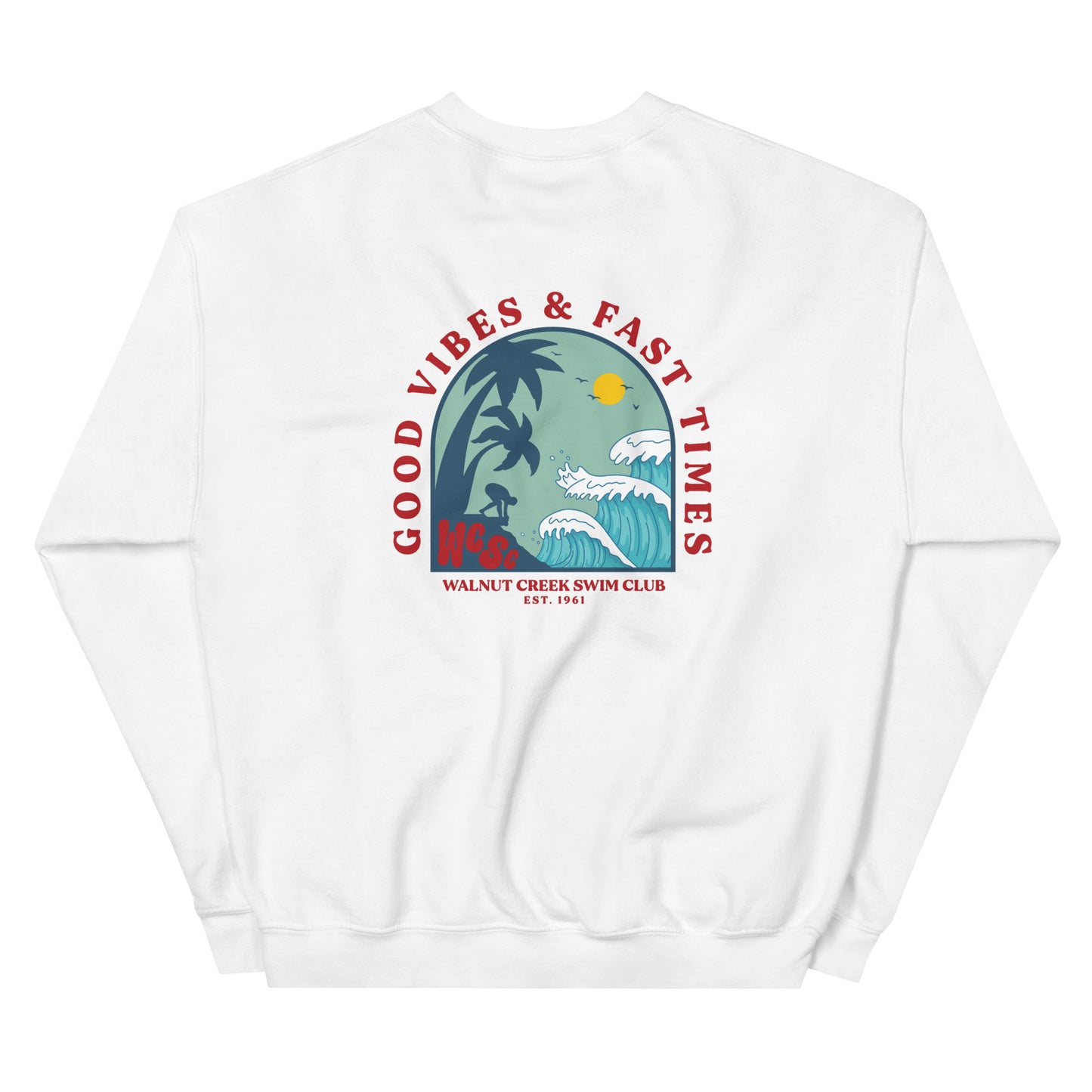 Good Vibes & Fast Times | Unisex Sweatshirt